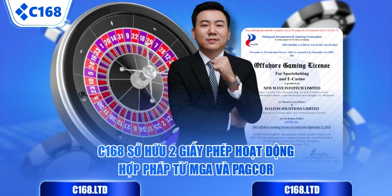 C168 sở hữu 2 giấy phép hoạt động hợp pháp từ MGA và PAGCOR