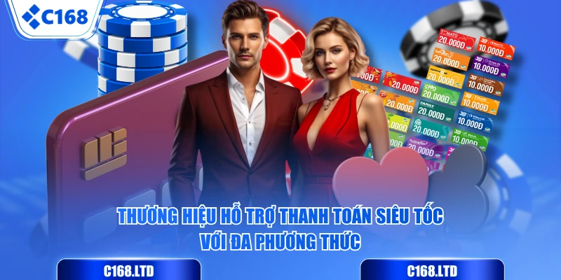 Thương hiệu hỗ trợ thanh toán siêu tốc với đa phương thức